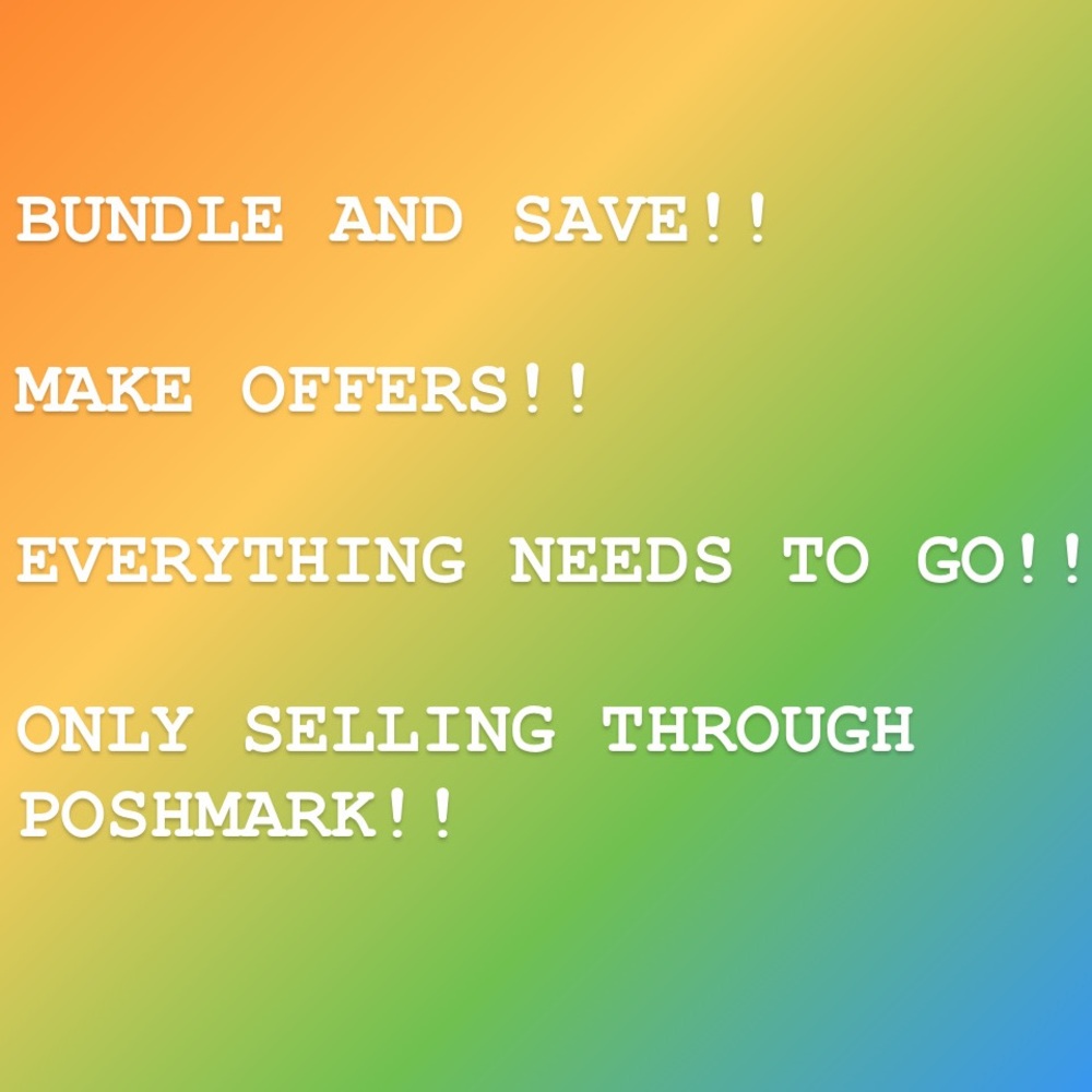 EVERYTHING MUST GO!!